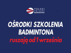 Milowy krok w szkoleniu młodych badmintonistów. Od 1 września ruszają OSBady.
