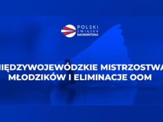 Międzywojewódzkie Mistrzostwa Młodzików i eliminacje Ogólnopolskiej Olimpiady Młodzieży Komunikat MMM OOM